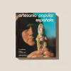 Hereu Studio Rare Books Curated By Terranova<ARTESANÍA POPULAR ESPAÑOLA